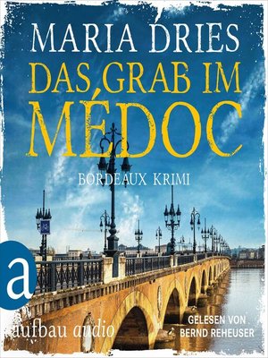 cover image of Das Grab im Médoc--Bordeaux-Krimi--Pauline Castelot ermittelt in Bordeaux, Band 1 (Gekürzt)